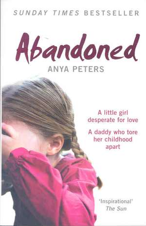 Abandoned de Anya Peters