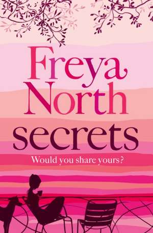 Secrets de Freya North