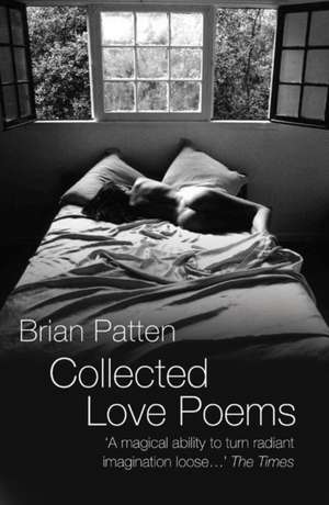 Collected Love Poems de Brian Patten