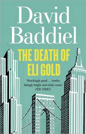 The Death of Eli Gold de David Baddiel