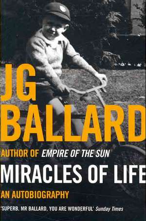 Ballard, J: Miracles of Life