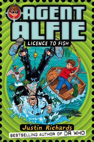 Licence to Fish de Justin Richards