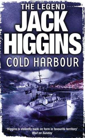 Cold Harbour de Jack Higgins