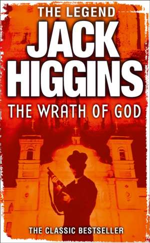 Wrath of God de Jack Higgins