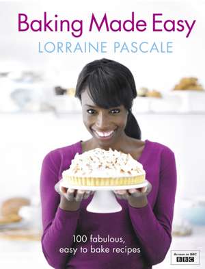 Baking Made Easy de Lorraine Pascale