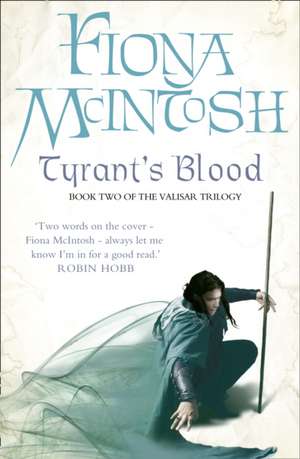 McIntosh, F: Tyrant's Blood de Fiona McIntosh