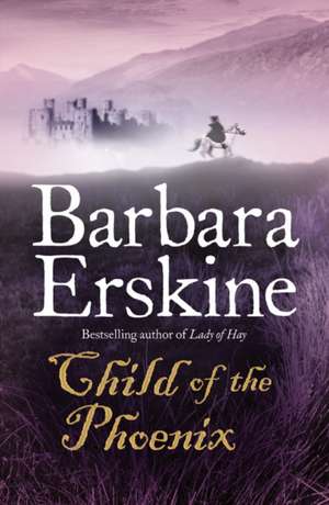 Child of the Phoenix de Barbara Erskine