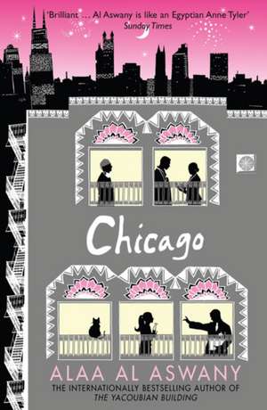 Al Aswany, A: Chicago. Alaa Al Aswany de Alaa al Aswany