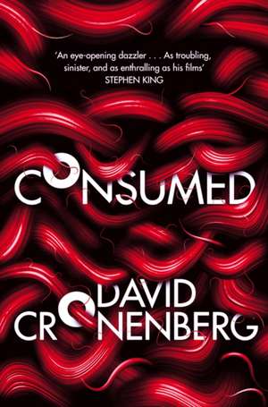 Consumed de David Cronenberg