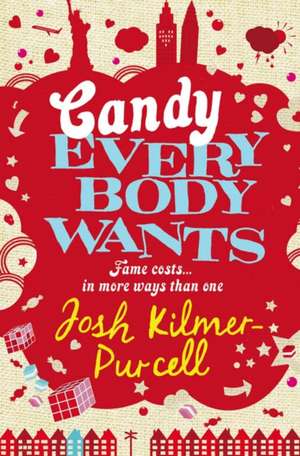 Candy Everybody Wants de Josh Kilmer-Purcell