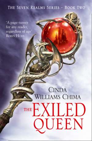 The Exiled Queen de Cinda Williams Chima