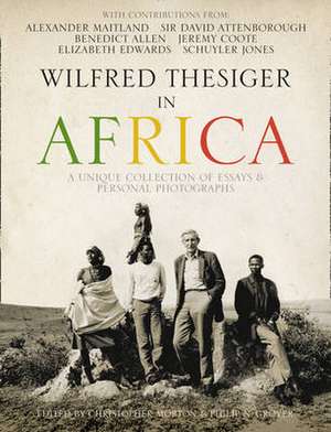 Wilfred Thesiger in Africa de Alexander Maitland