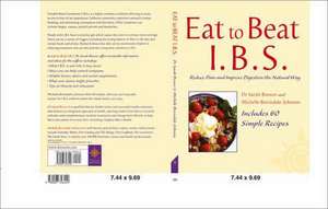 I.B.S.: Simple Self Treatment to Reduce Pain and Improve Digestion de Sarah Brewer