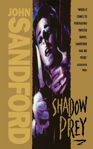 Sandford, J: Shadow Prey de John Sandford