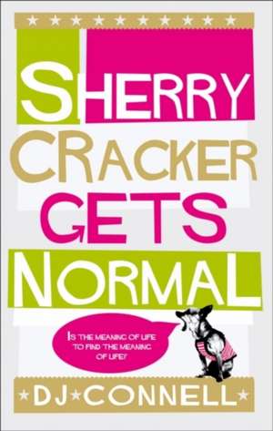 Sherry Cracker Gets Normal de D. J. Connell