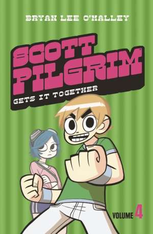 O'Malley, B: Scott Pilgrim Gets It Together