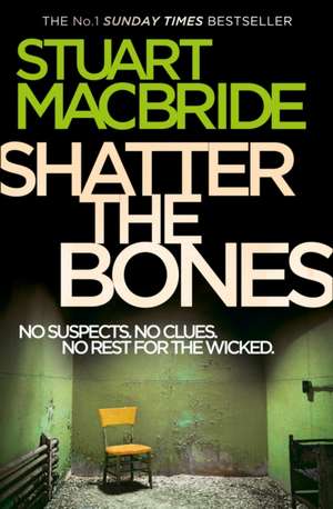 SHATTER BONES_LOGAN MCRAE7 PB de Stuart MacBride