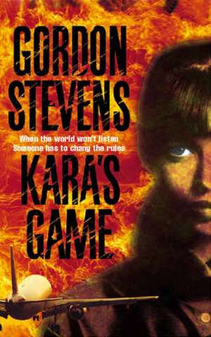 Kara's Game de Gordon Stevens