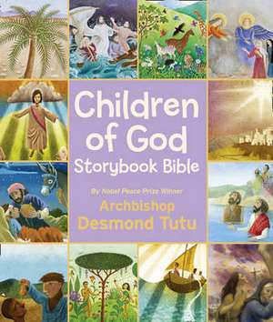 Children of God Storybook Bible de Archbishop Desmond Tutu