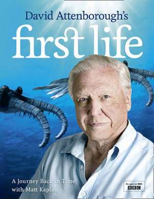 Kaplan, M: David Attenborough's First Life de Matt Kaplan