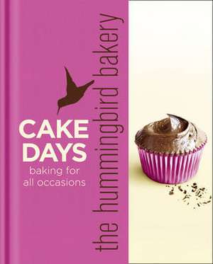 The Hummingbird Bakery Cake Days de Tarek Malouf