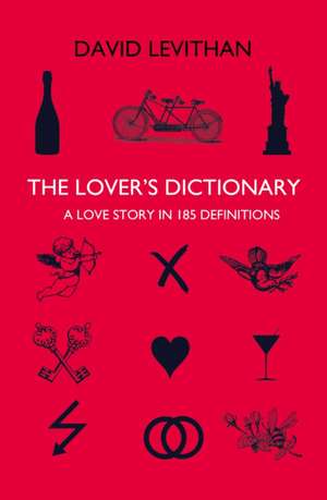 The Lover's Dictionary de David Levithan