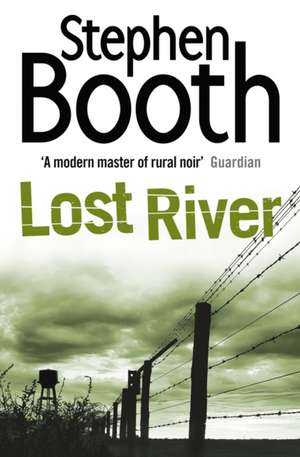 Lost River de Stephen Booth