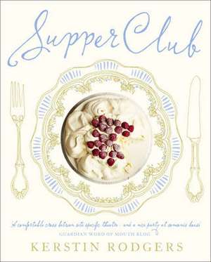 Supper Club de Kerstin Rodgers