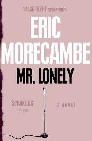 Mr Lonely de Eric Morecambe