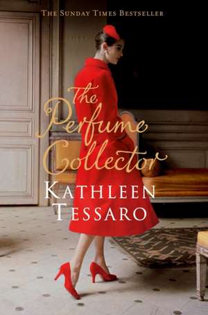 The Perfume Collector de Kathleen Tessaro