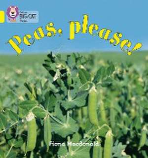 Peas Please! de Fiona MacDonald