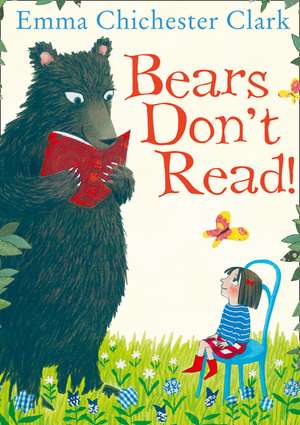 BEARS DONT READ PB de Emma Chichester-Clark