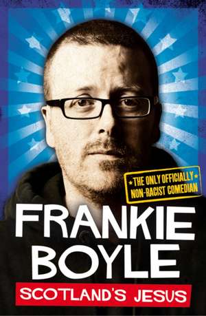 Scotland's Jesus de Frankie Boyle