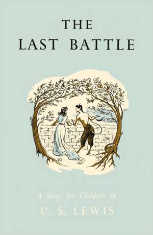 The Last Battle de C. S. Lewis