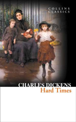 Dickens, C: CLASSICS HARD TIMES