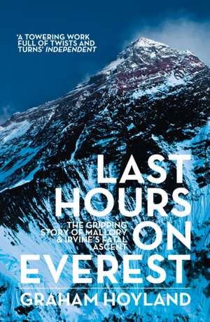 Hoyland, G: Last Hours on Everest de Graham Hoyland