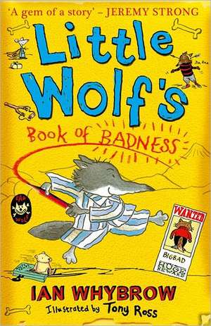 Little Wolf's Book of Badness de Ian Whybrow