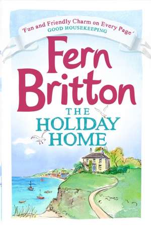 The Holiday Home: The Illustrated Map de Fern Britton