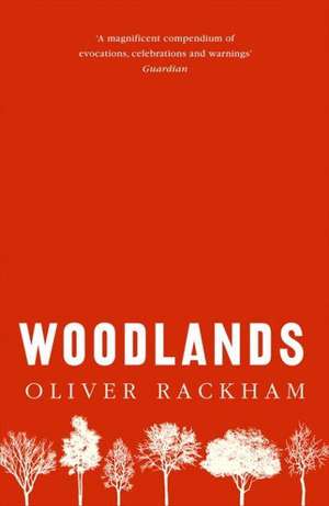 Rackham, O: Woodlands de Oliver Rackham