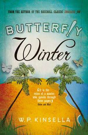 Butterfly Winter de W.P. Kinsella