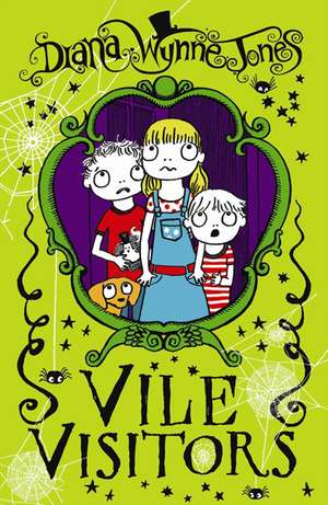 Cartea Vile Visitors de Diana Wynne Jones