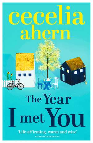 The Year I Met You de Cecelia Ahern