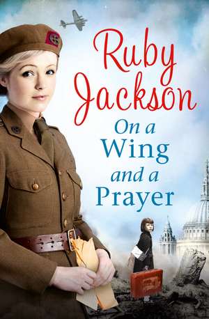 On a Wing and a Prayer de Ruby Jackson