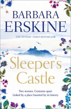 Sleeper's Castle de Barbara Erskine