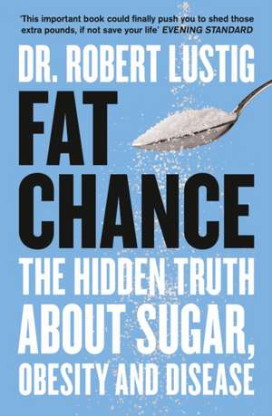 Fat Chance de Robert Lustig