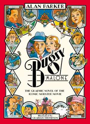 Bugsy Malone - Graphic Novel de Alan Parker