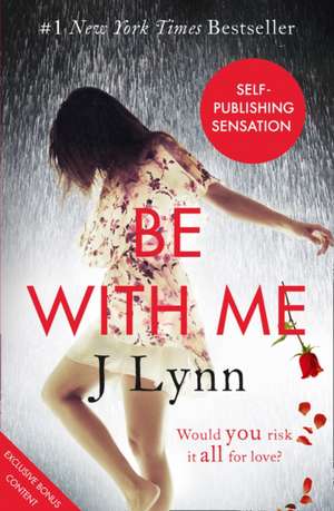 Be With Me de J. Lynn