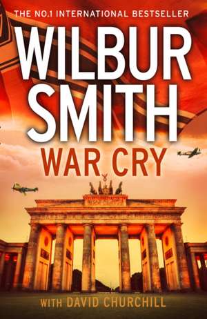 War Cry de Wilbur Smith