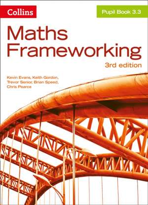 Maths Frameworking -- Pupil Book 3.3 [Third Edition] de Kevin Evans