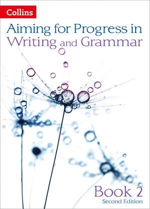 Progress in Writing and Grammar de Caroline Bentley-Davies